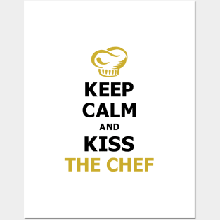 Keep Calm and Kiss The Chef Posters and Art